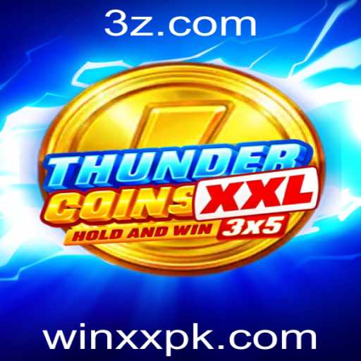 ThunderCoinsXxl: Descubra o Novo Fenômeno dos Jogos